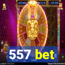 557 bet